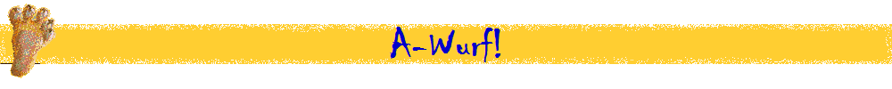 A-Wurf! A-Wurf!